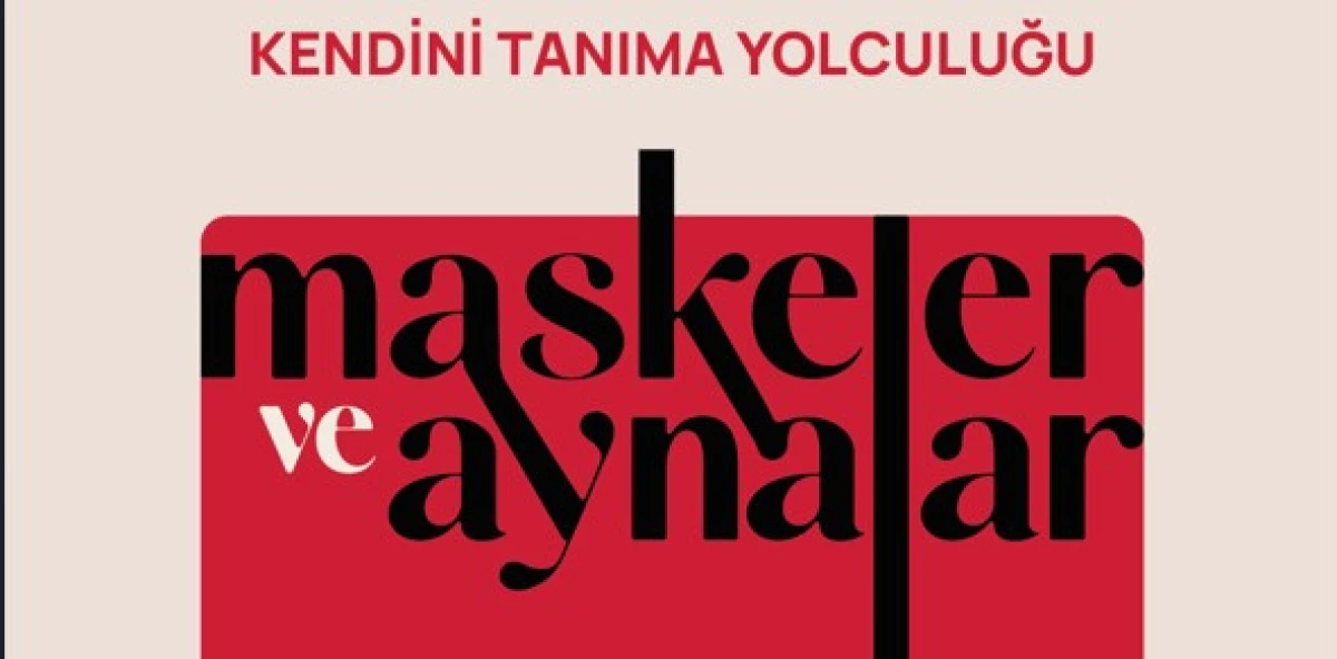 20 Yıllık Klinik Deneyim Tek Kitapta: Maskeler ve Aynalar, Duygusal Zırhlarımızı Keşfe Çağırıyor