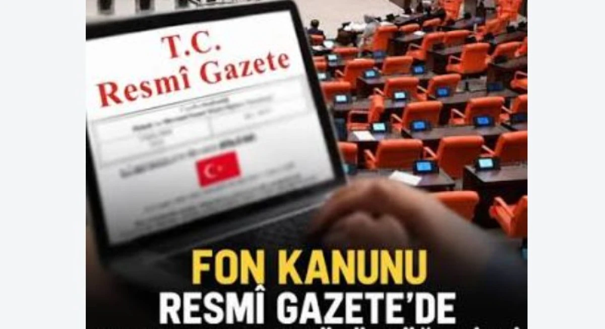 Bazı Yatırım Fonları Hakkında Kanun Resm&icirc; Gazete'de yayımlanarak y&uuml;r&uuml;rl&uuml;ğe girdi.
