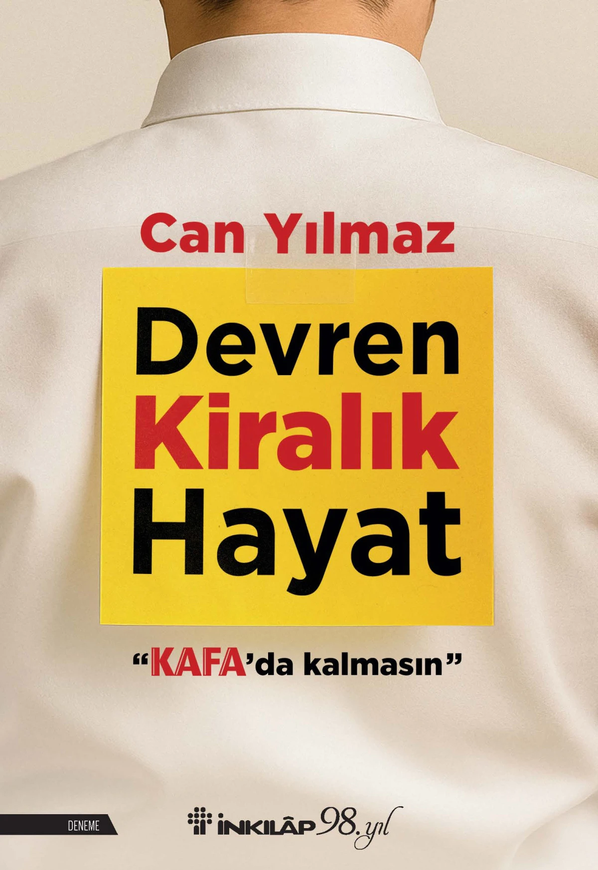 Can Yılmaz’ın Yeni Kitabı “Devren Kiralık Hayat” Şimdi Tüm Kitapçılarda!