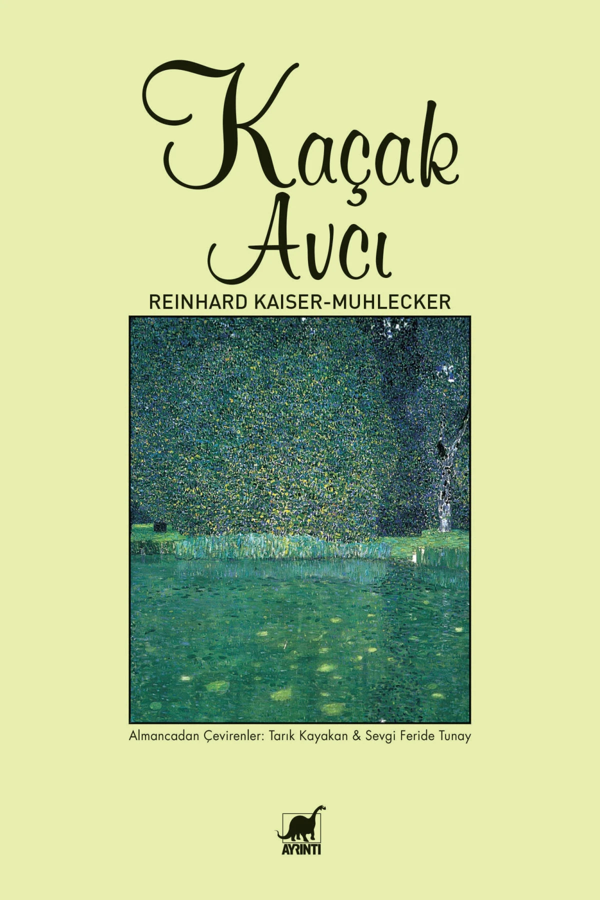 Ödüllü Yazar Reınhard Kaıser-Mühlecker’in Kaçak Avcı Romanı, Ayrıntı’dan Çıktı!