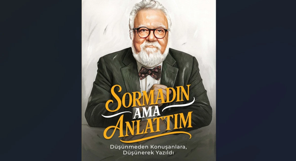 Prof. Dr. Celâl Şengör’ün Yeni Söyleşi Kitabı “Sormadın Ama Anlattım” Yayımlandı