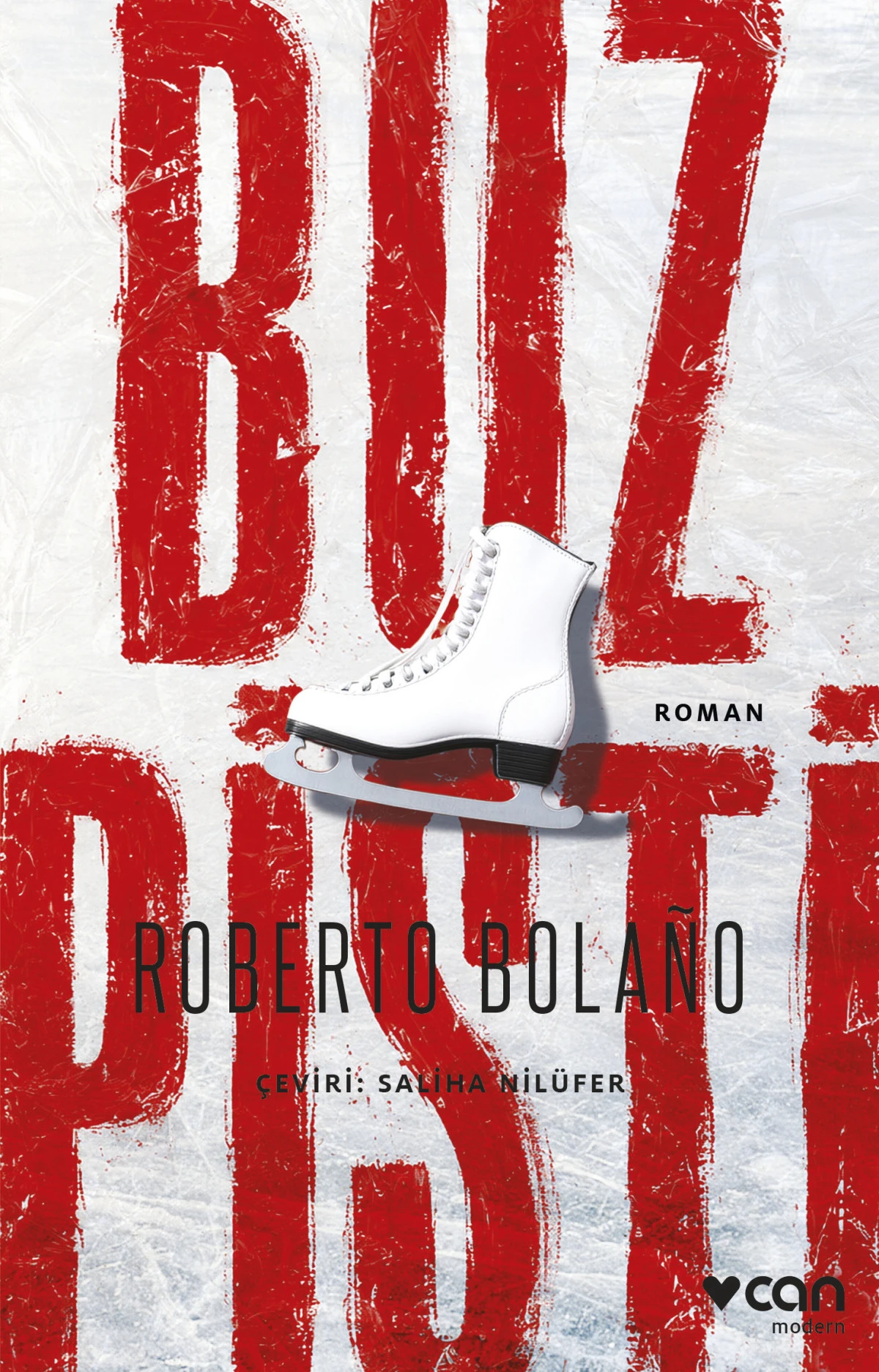 Roberto Bola&ntilde;o'dan aşk, para, iktidar ve buz &uuml;zerinde bir &ouml;l&uuml;m kitabı:   Buz Pisti