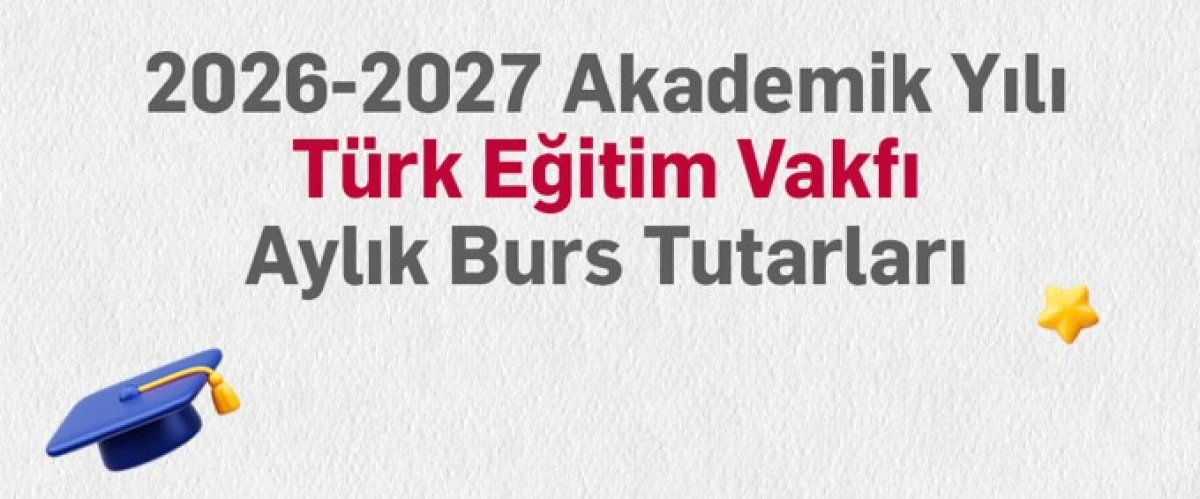 TEV&rsquo;den Eğitime Dev Destek: 2026&ndash;2027 Burs Miktarları Ve Tarihleri A&ccedil;ıklandı!