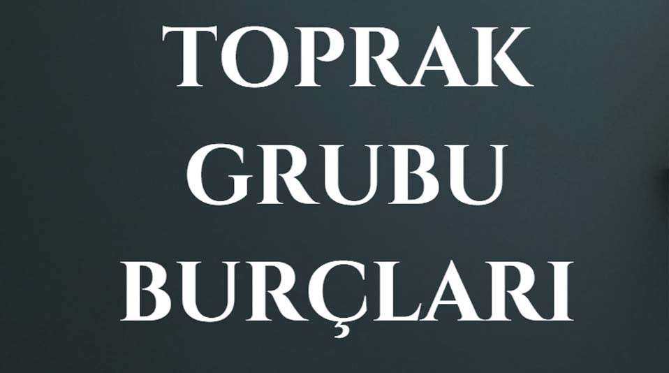 Toprak Grubu Burçları