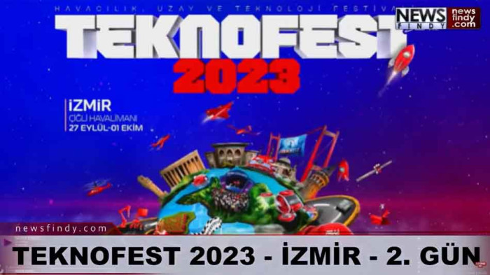 TEKNOFEST 2023 - İZMİR - 2. GÜN